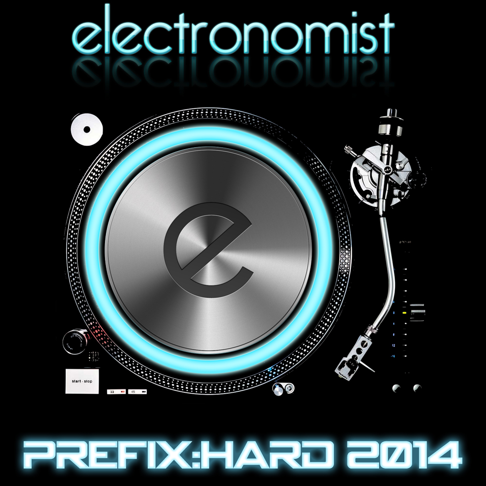 Electronomist Pres. Prefix:Hard&nbsp;2014