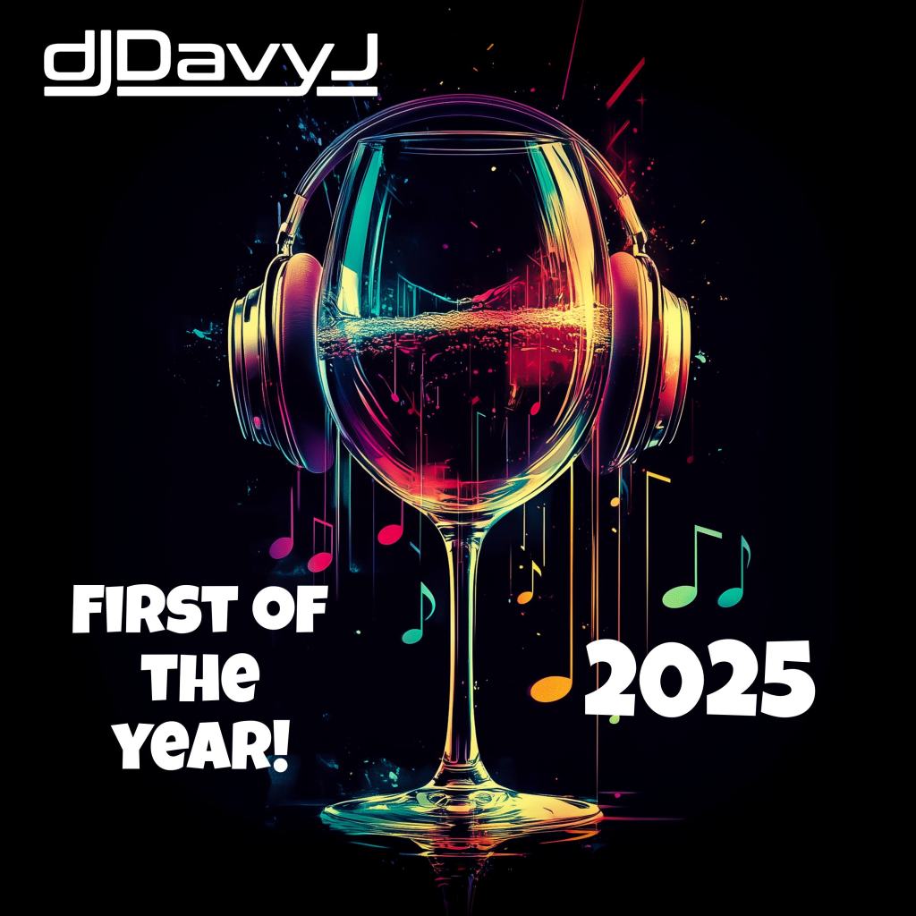 DJ Davy J – First of the Year&nbsp;2025!